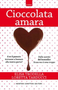 Elisa Trodella, Loretta Tarducci – Cioccolata amara (2017)