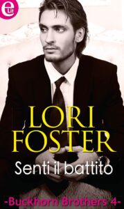Lori Foster – Senti il battito (2003)