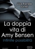 img Lisa Renee Jones - La doppia vita di Amy Bensen Vol.2. Infinite possibilità (2017)