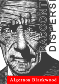 Algernon Blackwood - Racconti dispersi (1899-1948) (2016)