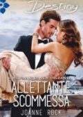 img Joanne Rock - Allettante scommessa (2017)