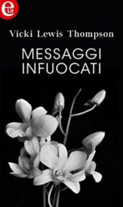 Vicki Lewis Thompson – Messaggi infuocati (2018)