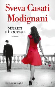 Sveva Casati Modignani – Segreti e ipocrisie (2019)