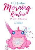 img O.J. Jordyn - Morning routine di un...