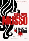 Guillaume Musso - La ragazza e la notte (2018)