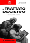 img Averroè - Il trattato decisivo. A cura di Jacopo Agnesina (2012)
