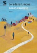 Loredana Limone - Borgo Propizio (2012)