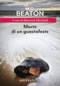 M.C. Beaton - Morte di un guastafeste (2020)