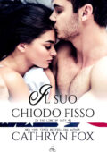 Cathryn Fox - In the line of Duty Vol. 1. Il suo chiodo fisso (2018)