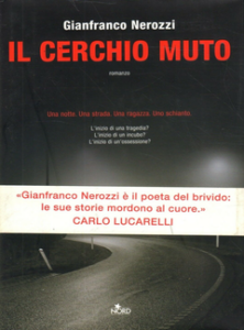 Gianfranco Nerozzi – Il cerchio muto (2009)