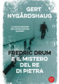 Gert Nygardshaug - Fredric Drum e il mistero del re di pietra (2019)