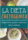 img Benedetta Rocca - La Dieta Chetogenica: Suggerimenti, trucchi e ricette Keto veloci e deliziose