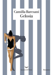 Camilla Baresani – Gelosia (2019)