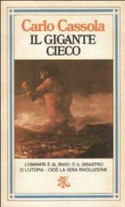 Carlo Cassola – Il gigante cieco (1976)