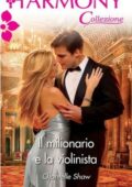 Chantelle Shaw - Il milionario e la violinista (2011)