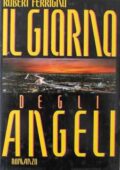 Robert Ferrigno - Il giorno degli angeli (1990)