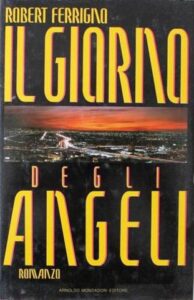 Robert Ferrigno – Il giorno degli angeli (1990)