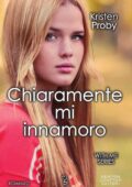 Kristen Proby - With Me Series Vol. 2. Chiaramente mi innamoro (2016)
