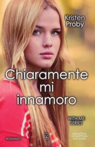 Kristen Proby – With Me Series Vol. 2. Chiaramente mi innamoro (2016)