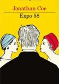 Jonathan Coe - Expo 58 (2013)