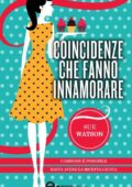 Sue Watson - Coincidenze che fanno innamorare (2013)