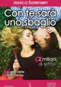 Jessica Sorensen - La Serie delle Coincidenze Vol. 4. Con te sarà uno sbaglio (2016)