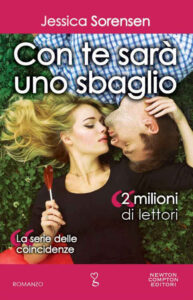 Jessica Sorensen – La Serie delle Coincidenze Vol. 4. Con te sarà uno sbaglio (2016)