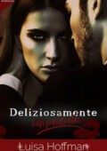img Luisa Hoffman - Deliziosamente impavida (2018)
