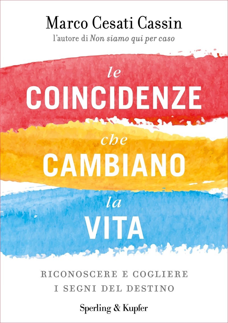 Marco Cesati Cassin – Le coincidenze che cambiano la vita (2018)