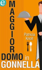Patricia Knoll – Maggiordomo in gonnella (2015)