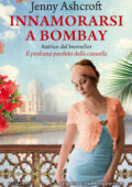 img Jenny Ashcroft - Innamorarsi a Bombay (2020)