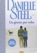 Danielle Steel - Un giorno per volta (2014)