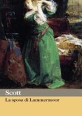 img Walter Scott - La sposa di Lammermoor (2013)