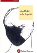 John Dickie - Mafia Republic (2014)