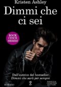 Kristen Ashley - Rock Chick Vol. 2. Dimmi che ci sei (2017)