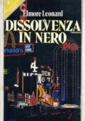 Elmore Leonard -  Dissolvenza in nero (1989)