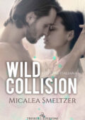 img Micalea Smeltzer - The wild Vol. 1. Wild Collision (2020)