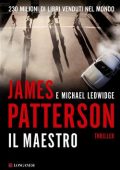 James Patterson, Michael Ledwidge - Il maestro (2012)