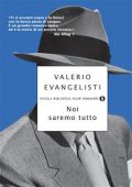 img Valerio Evangelisti - Noi saremo tutto (2010)