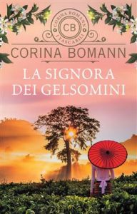 Corina Bomann – La signora dei gelsomini (2015)
