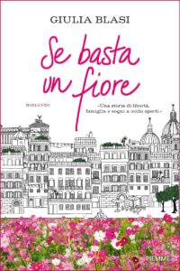 Giulia Blasi – Se basta un fiore (2017)