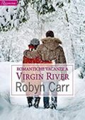 Robyn Carr - Virgin River series Vol. 18. Romantiche vacanze a Virgin River (2015)