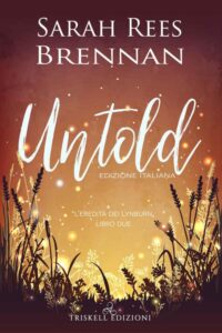 Sarah Rees Brennan – L’eredità dei Lynburn Vol. 2. Untold (2019)