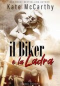 img Kate McCarthy - Il Biker e la Ladra...