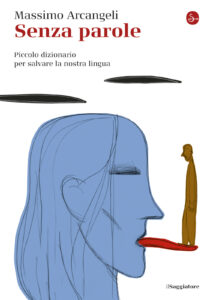 Massimo Arcangeli – Senza parole (2020)
