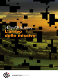 Aliya Whiteley - L'arrivo delle missive (2018)