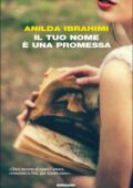 Anilda Ibrahimi - Il tuo nome è una promessa (2017)