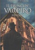 img Christine Feehan - Il Principe Vampiro Vol. 4. Magia nera (2011)