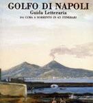 Carlo Raso - Golfo di Napoli. Guida letteraria. Da Cuma a Sorrento in 43 itinerari (2014)