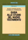 img Hans Conzelmann, Andreas Lindemann - Guida allo studio del Nuovo Testamento (1996)